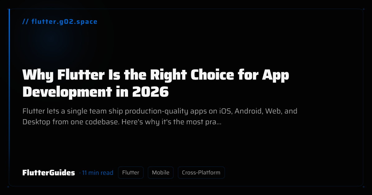 Why Flutter Is the Right Choice for App Development in 2026